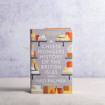 A hardback copy of the 'A Cheesemonger's History fof the British Isles' book by Ned Palmer.